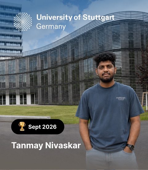 Tanmay Nivaskar – University of Stuttgart, Sept 2026